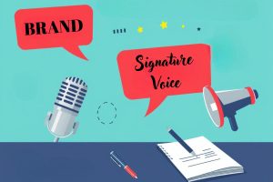 Develop a Signature Voice for Your Brand